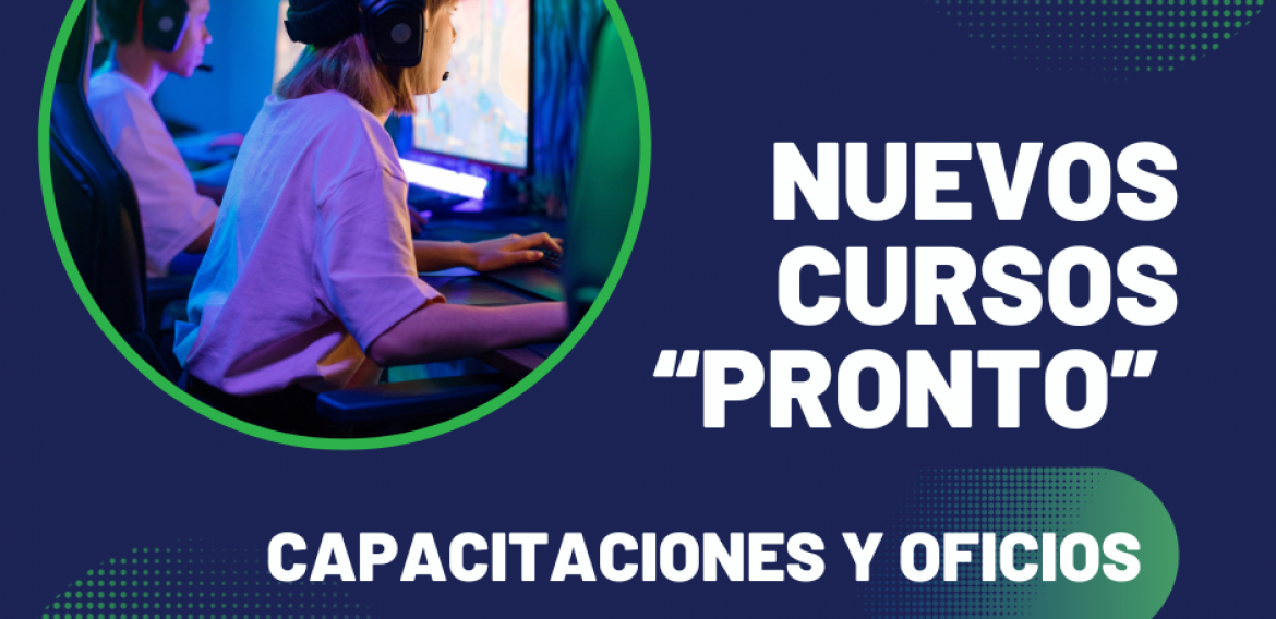 Pronto, nuevos Cursos y Oficios